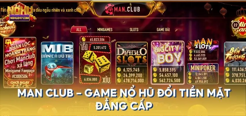 Man club sân chơi nổ hũ đổi tiền mặt đẳng cấp